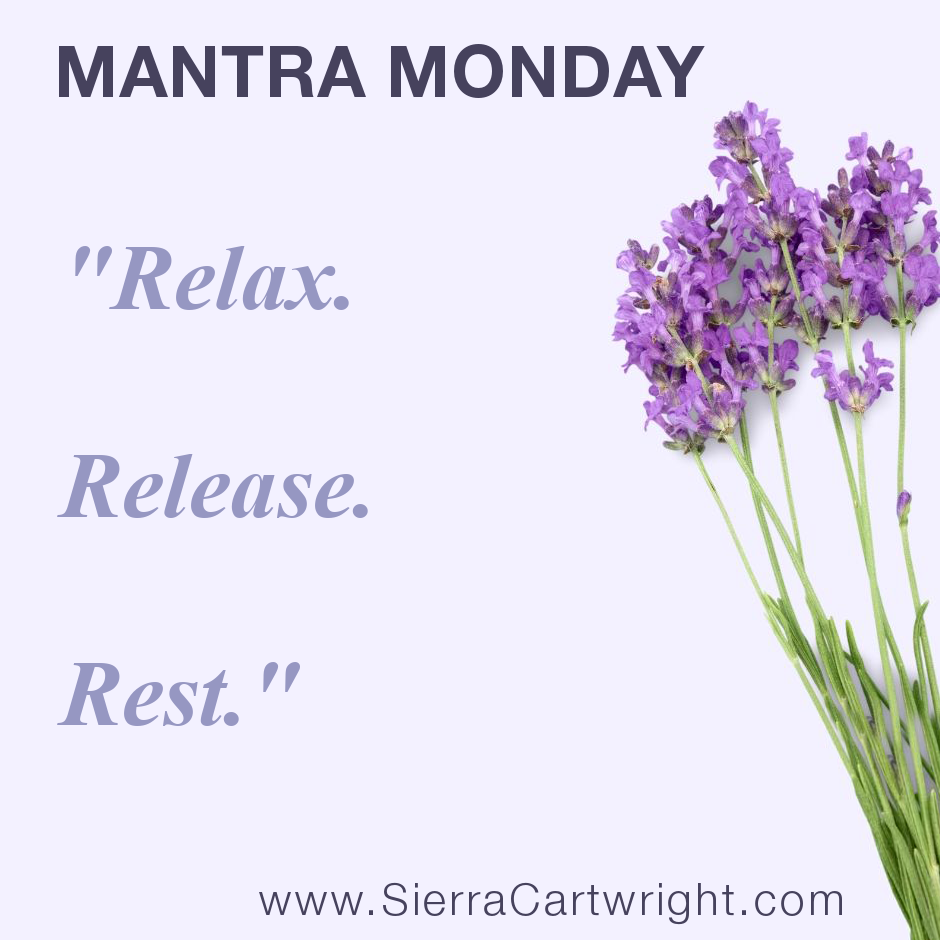 Mantra Monday with Sierra Cartwright